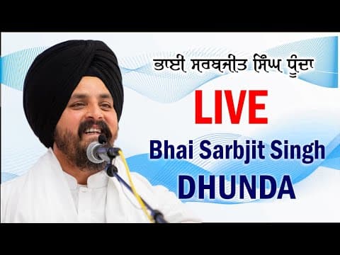 Recent post by Bhai Sarbjit Singh Dhunda