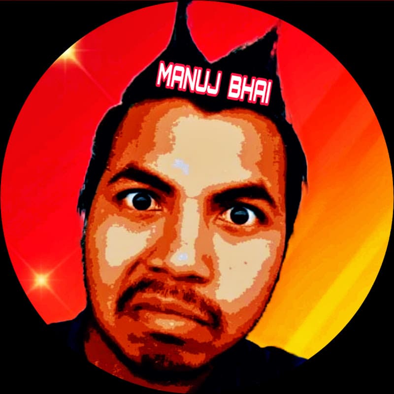 MANUJ BHAI