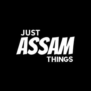 Just Assam Things | Memes, Culture, News