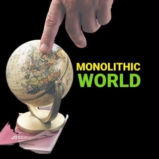 Monolithic World