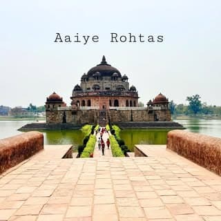 Aaiye Rohtas