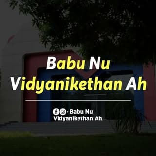 Babu Nu Vidyanikethan Ah-BNVA