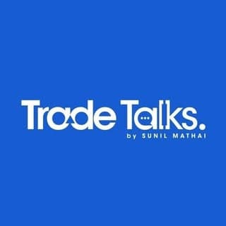 Trade Talks By Sunil Mathai