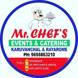 MR CHEF'S EVENT & CATERING KARUVANCHAL