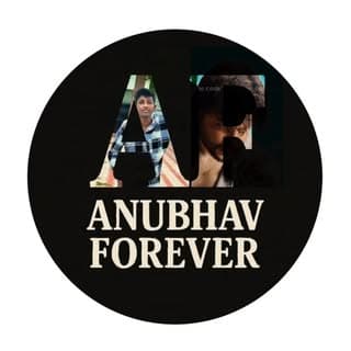 ANUBHAV forever