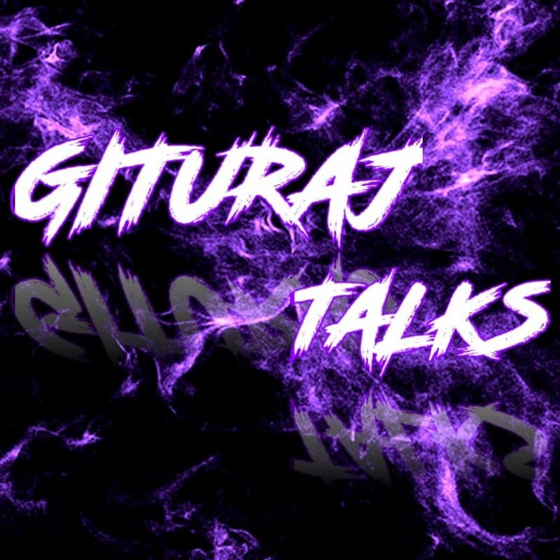 GituRaj Talks