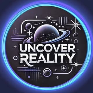 Uncover Reality | From Science to Space