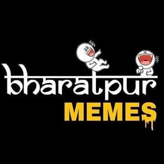 Bharatpur Memes