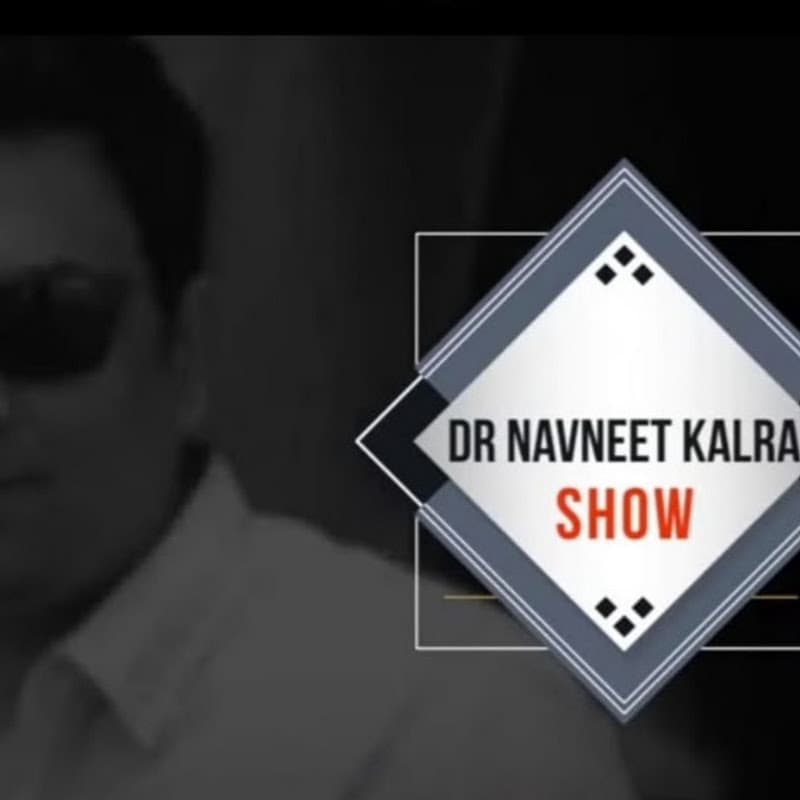 DR NAVNEET KALRA SHOW