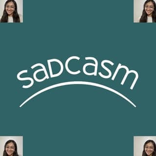 Sadcasm | Vrushti Shiroya