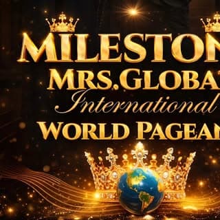 Milestone Mrs Global International World Pageant