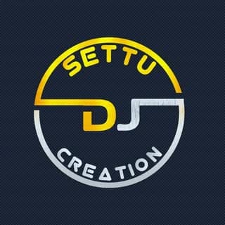 DJ Sᴇᴛᴛᴜ Cʀᴇᴀᴛɪᴏɴs