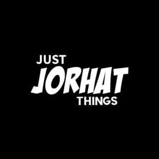 Just Jorhat Things | Naba Kumar Kalita