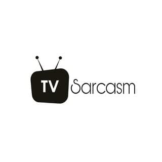 TV Sarcasm