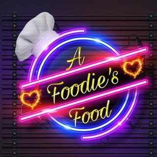 A Foodie's Food🤤