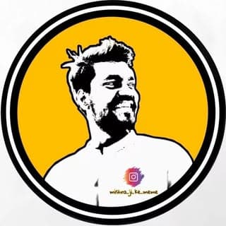 Mishra ji ke Meme