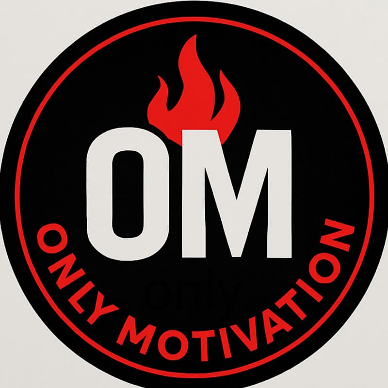 ONLY MOTIVATION