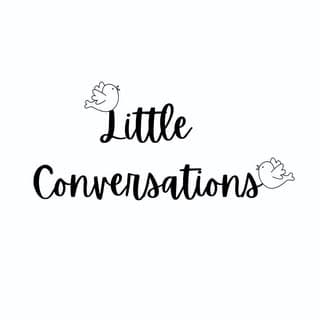 Little Conversations