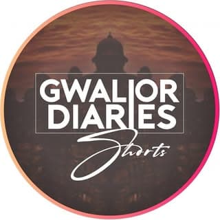 Gwalior Diaries Shorts